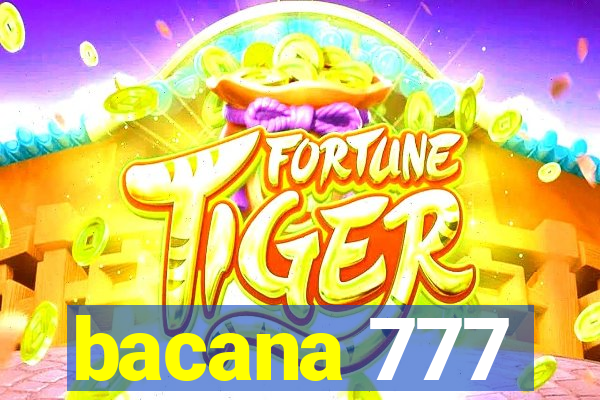 bacana 777